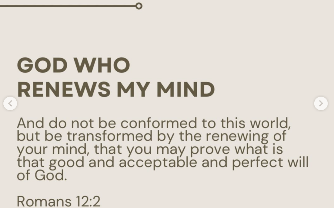 God Who Renews My Mind